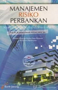 Image of Manajemen risiko perbankan : pendekatan kuantitatif value at risk ( vaR )