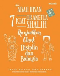 Image of 7 kiat orang tua salih menjadikan anak disiplin dan bahagia